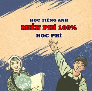 LỚP TIẾNG ANH DANH NHÂN MIỄN PHÍ 100% TỐI THỨ 5 HÀNG TUẦN